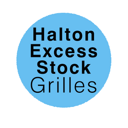 Halton excess stock - grilles